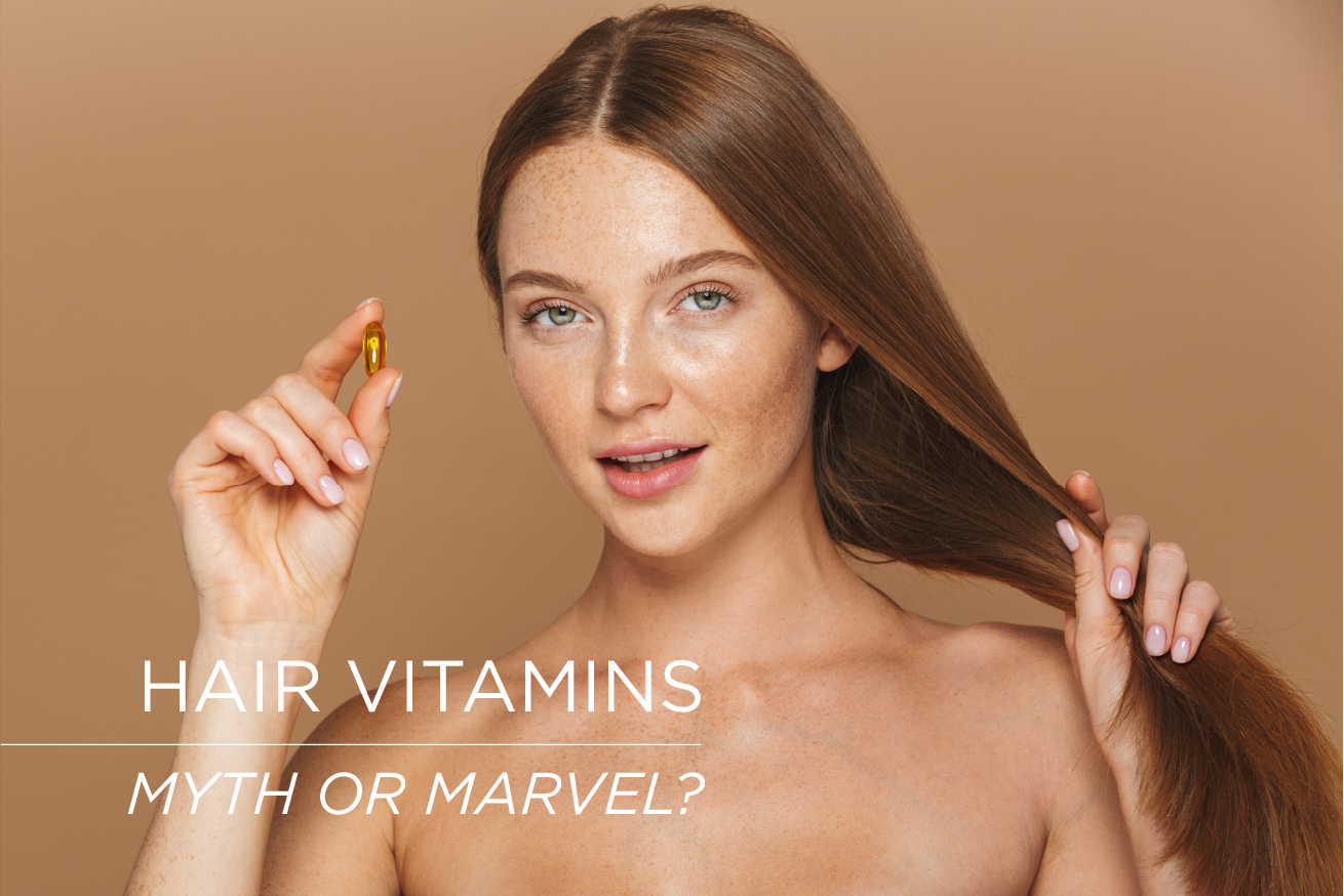 Hair Vitamins: Myth or Marvel?